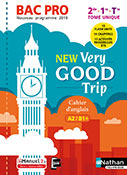 New Very Good Trip - [Niveau A2 > B1+] - Anglais Bac Pro - Ed.2019