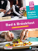 Bed &amp; Breakfast - Anglais (H&ocirc;tellerie-restauration) - CAP - Ed. 2024